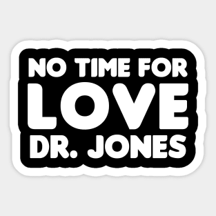 Dr. Jones Sticker